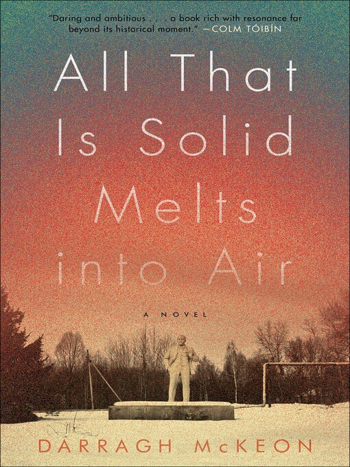 Title details for All That Is Solid Melts into Air by Darragh McKeon - Available